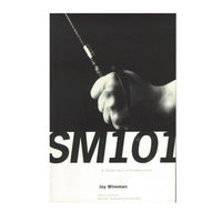 SM 101: A Realistic Introduction to BDSM