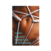 Jay Wiseman's Erotic Bondage Handbook