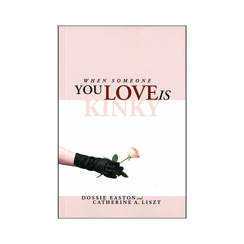 When Someone You Love is Kinky