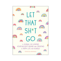 Let That Sh*t Go Journal