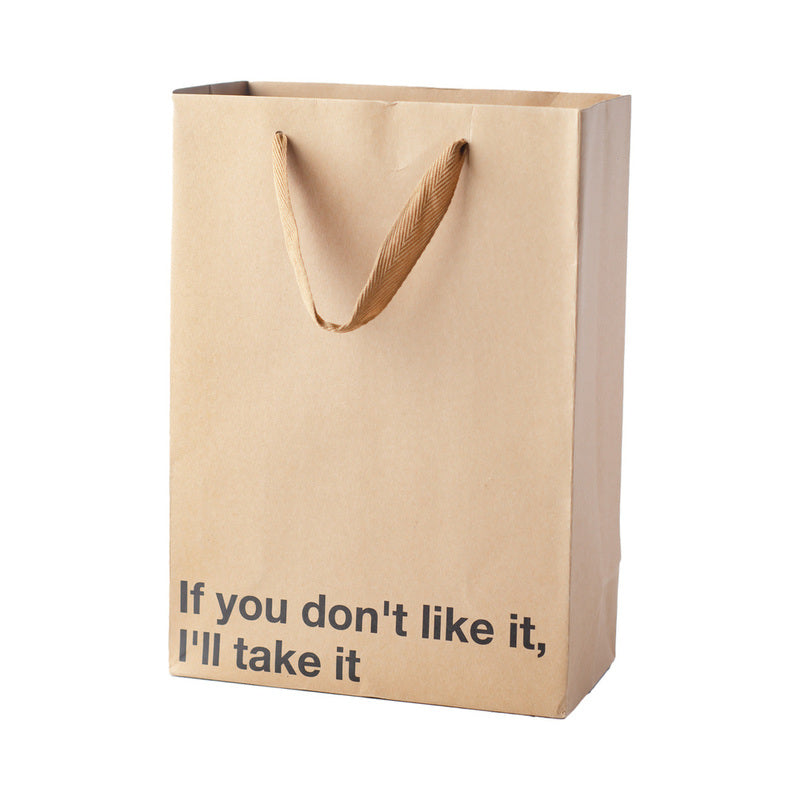 Snarky Gift Bags If You Dont Like This 3