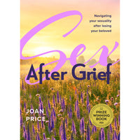 Sex After Grief: Navigating Your Sexuality After Loss