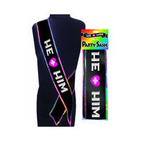 He + Him Sash